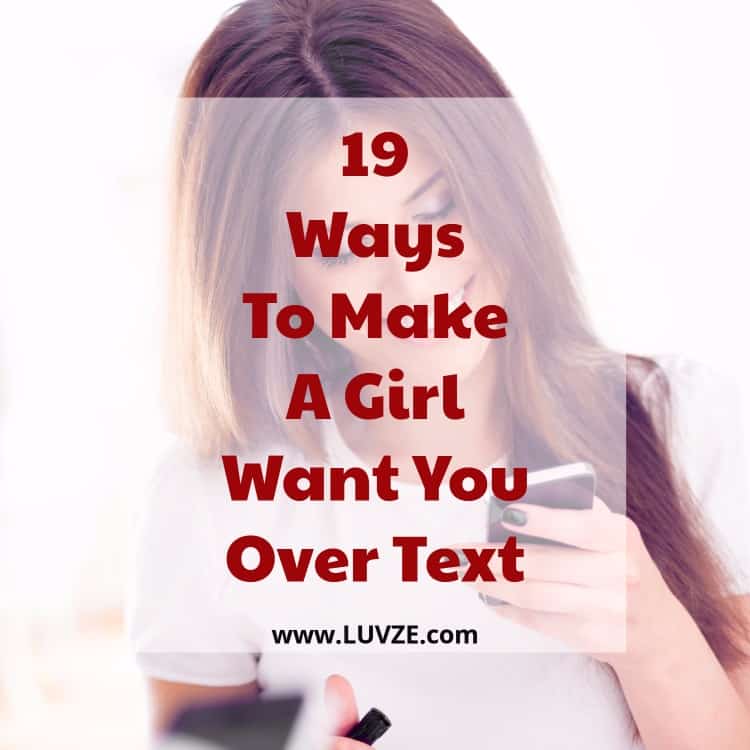 how to make a girl want you over text